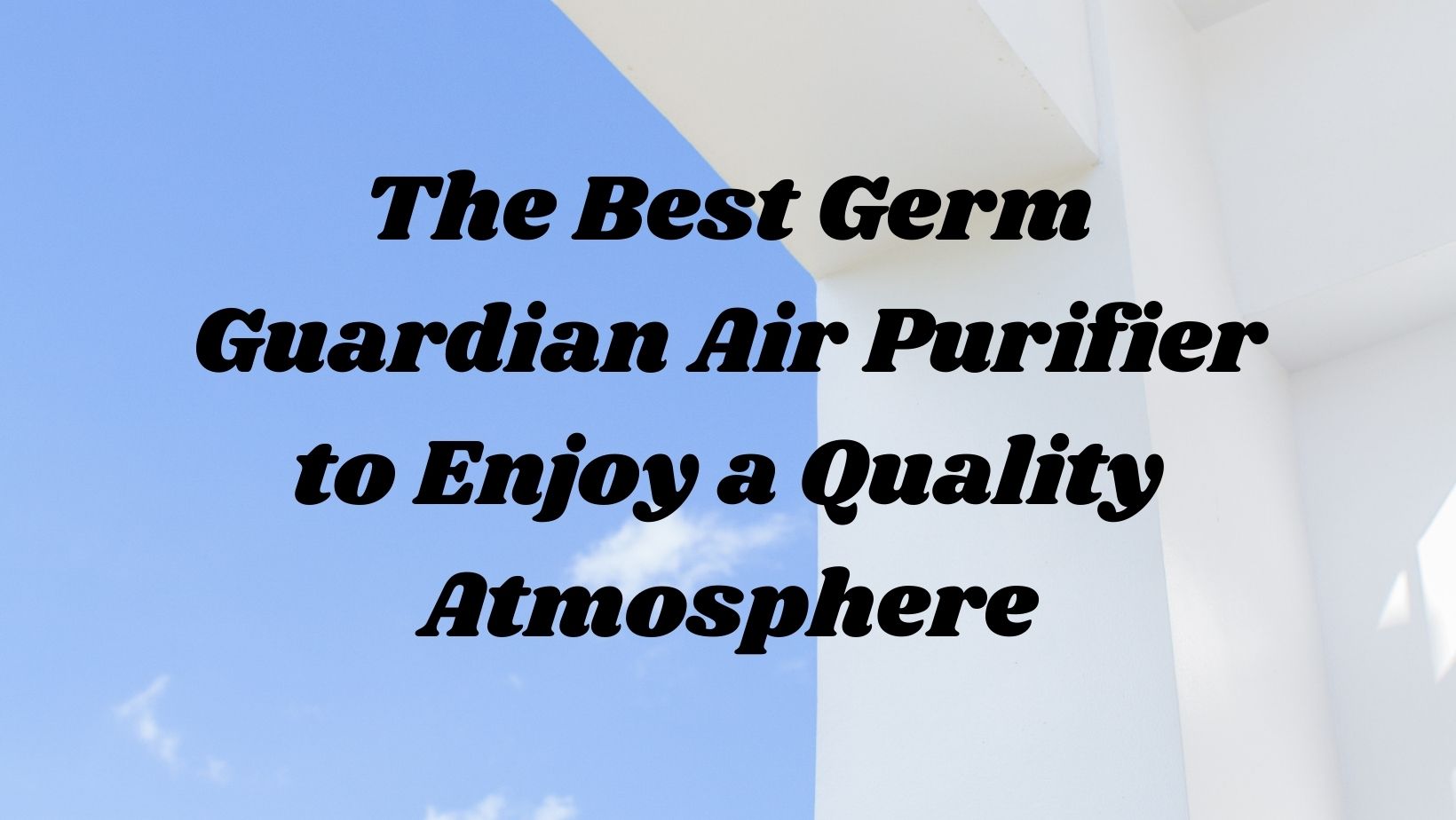 Best Germ Guardian Air Purifier Featured Image